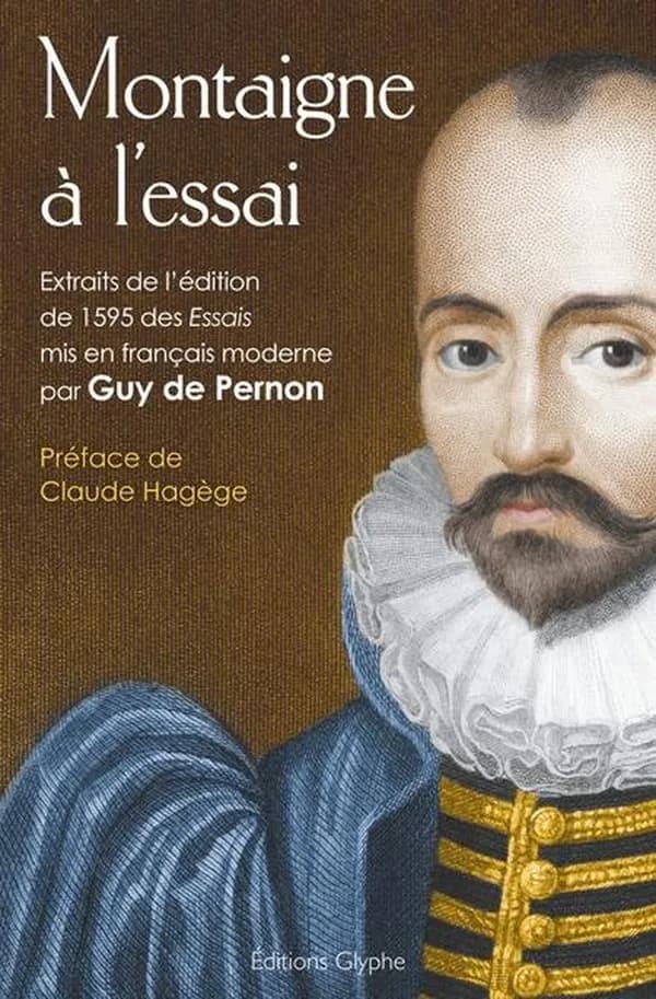 Montaigne à l'essai : extraits de l'édition de 1595 des "Essais"