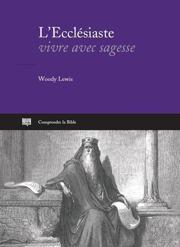 L'"Ecclésiaste" : vivre avec sagesse