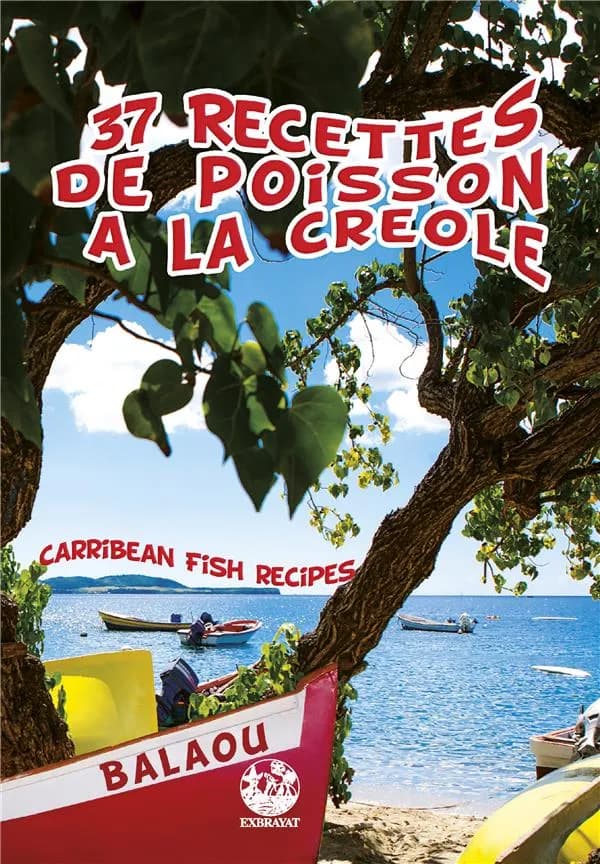 37 recettes de poisson à la créole ; caribbean fish recipes