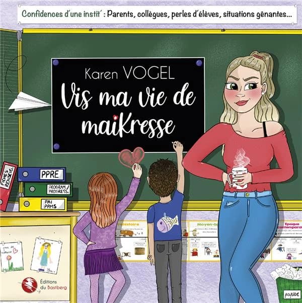Vis ma vie de maikresse