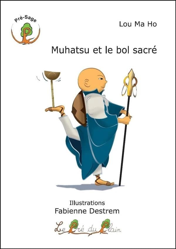 Muhatsu et le bol sacré