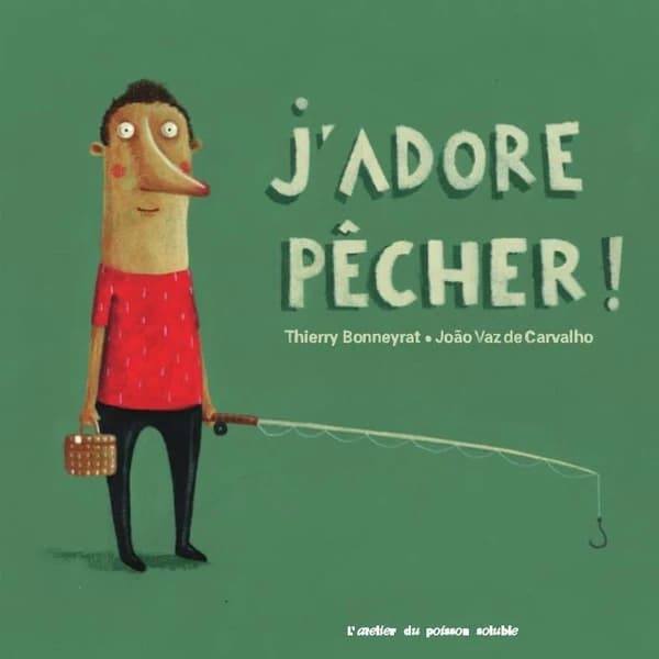 J'adore pêcher ! ; J'adore nager !