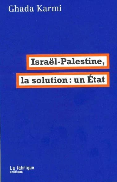 Israël-Palestine : la solution, un État