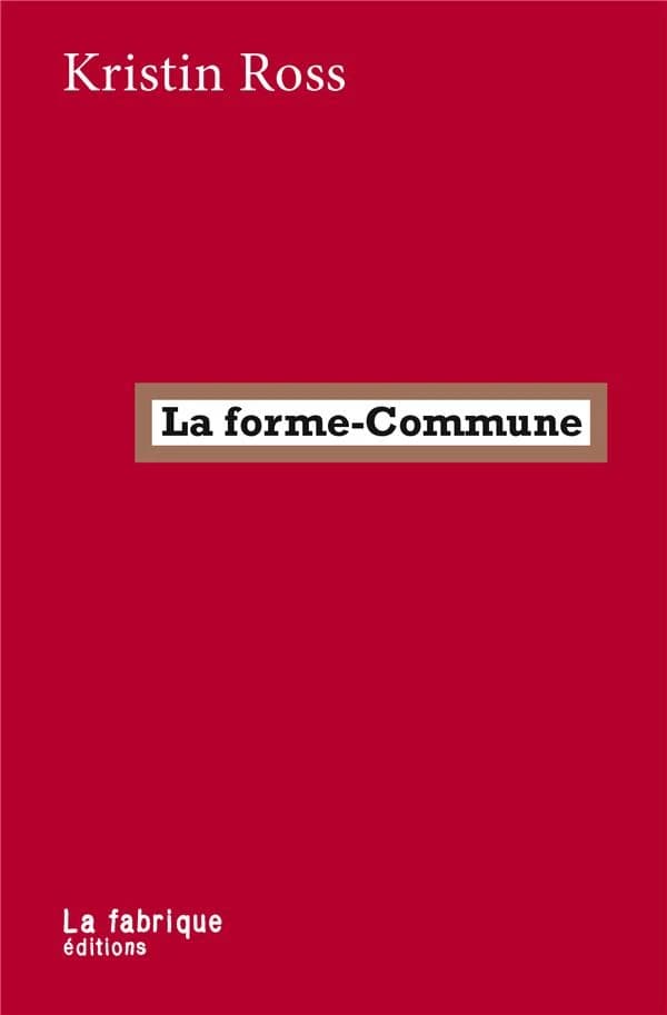 La forme-commune : la lutte comme manière d'habiter