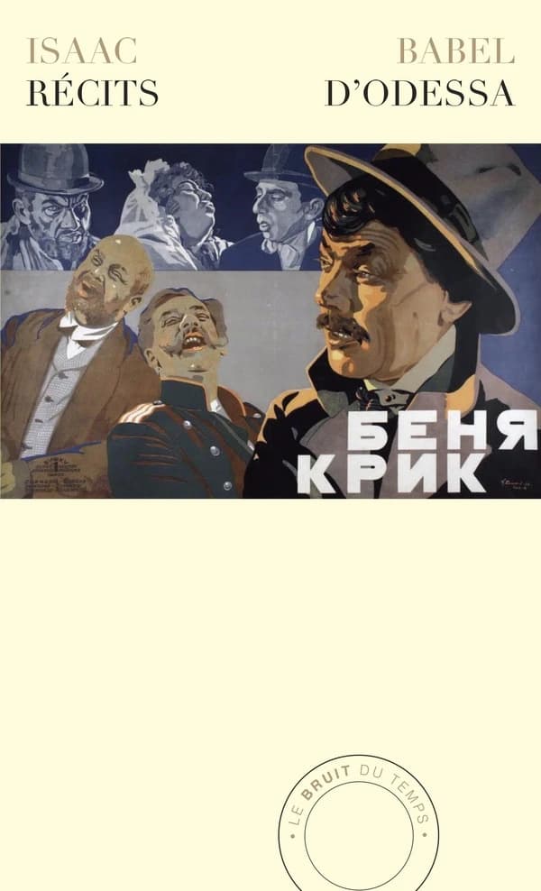 Récits d'Odessa ; suivis de Le crépuscule : pièce en huit scènes ; et de Bénia Krik : récit cinématographique