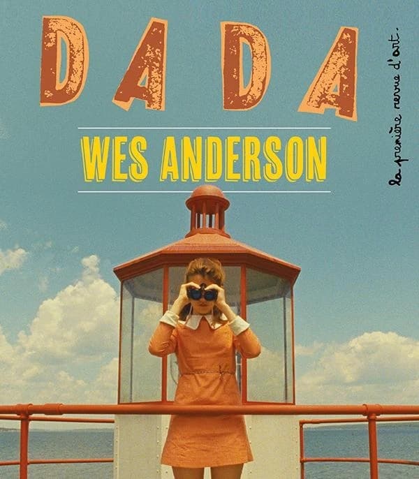 DADA : Wes Andersen : la première revue d'art, n°289 (mars 2025)