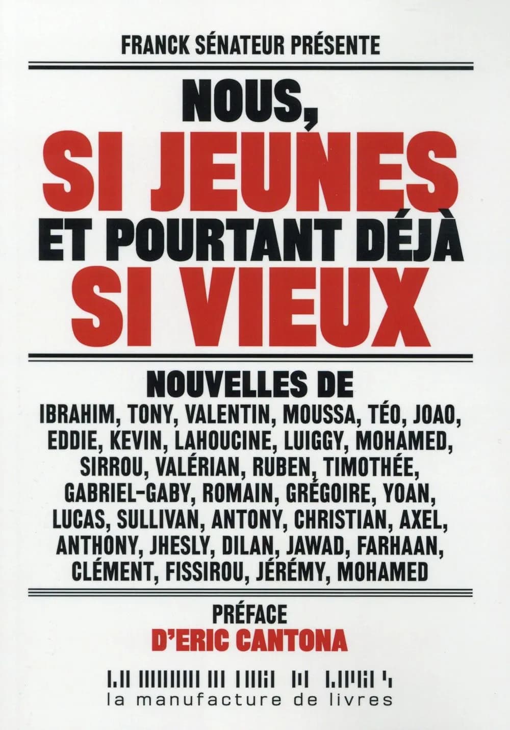 Nous, si jeunes et pourtant déjà si vieux