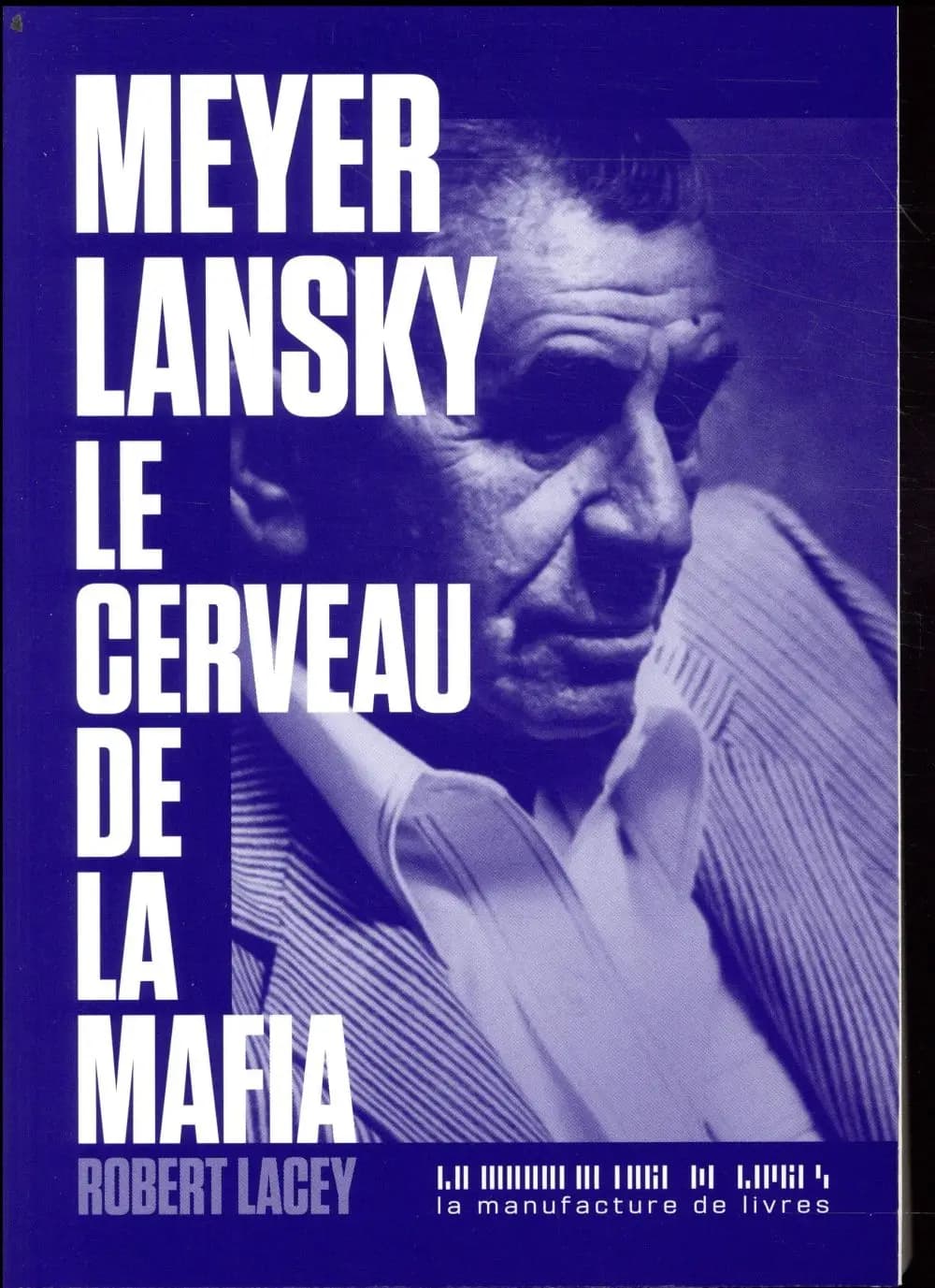 Meyer Lansky, le cerveau de la mafia