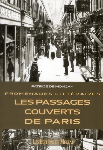 Promenades littéraires : les passages couverts de Paris