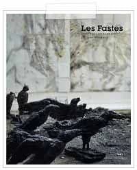 Les Fastes : [exposition, Nemours, Musée départemental de préhistoire d'Île-de-France, 16 mai-17 octobre 2009]