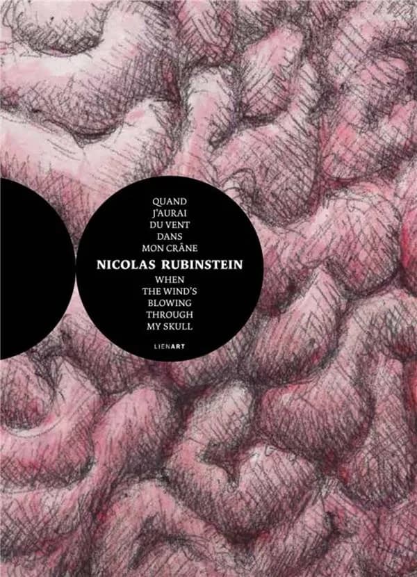 Nicolas Rubinstein : quand j'aurai du vent dans mon crâne