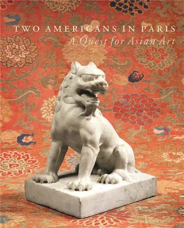 Two Americans in Paris : a quest for Asian art