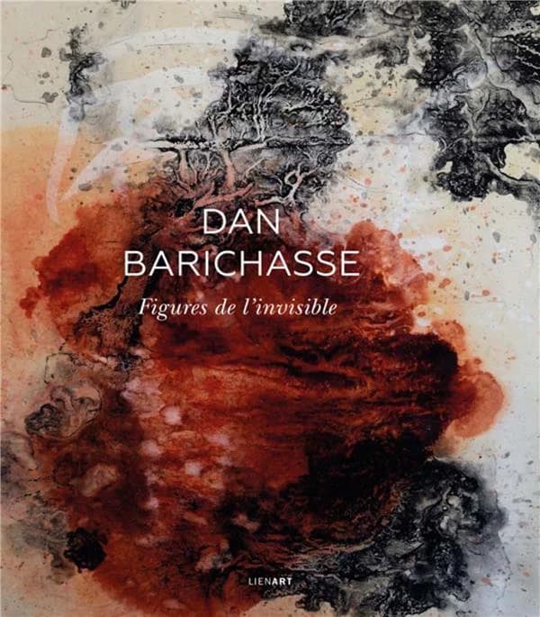 Dan Barichasse : figures de l'invisible