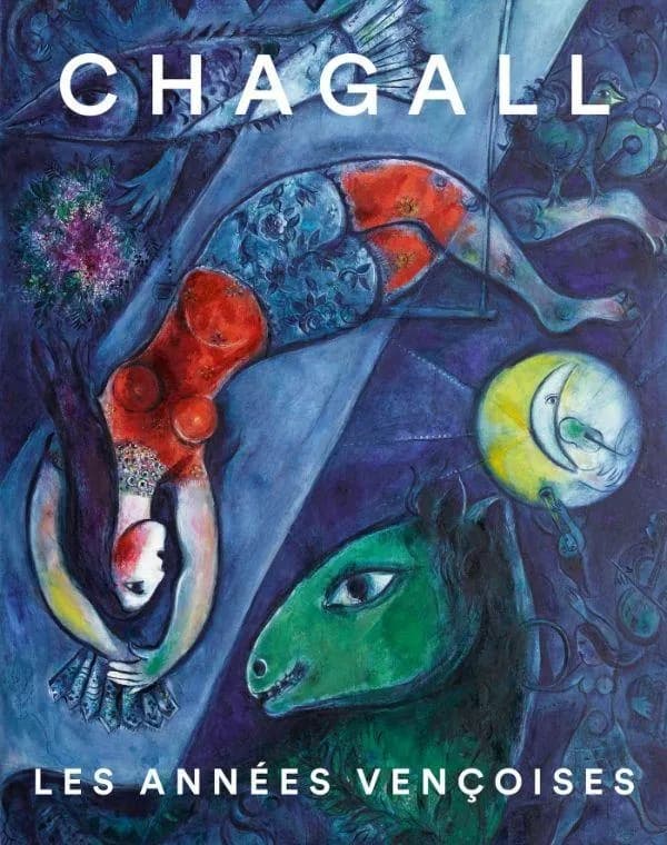 Chagall. : les années vençoises
