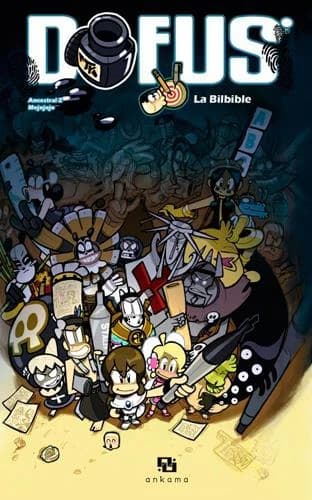 Dofus : [la bilbible]
