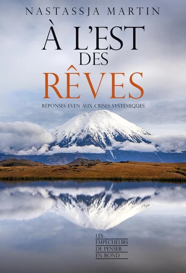 À l'est des rêves : Réponses even aux crises systémiques