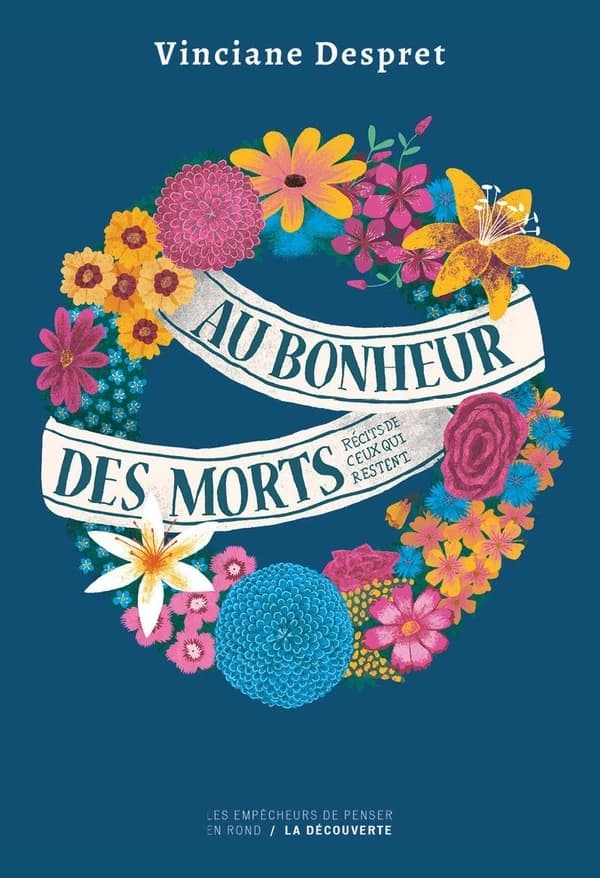 Au bonheur des morts : Récits de ceux qui restent - (Édition collector)