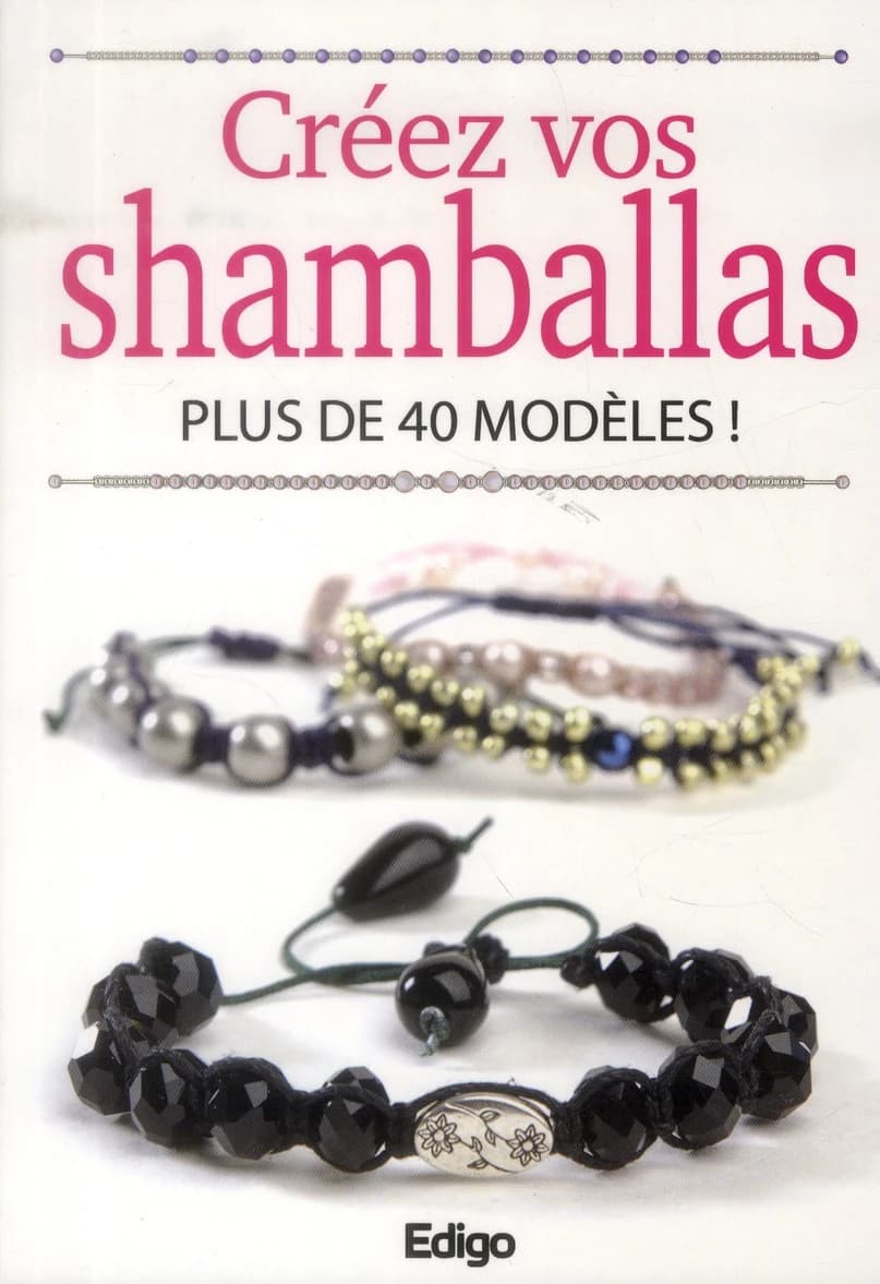 Créez vos shamballas : plus de 40 modèles !