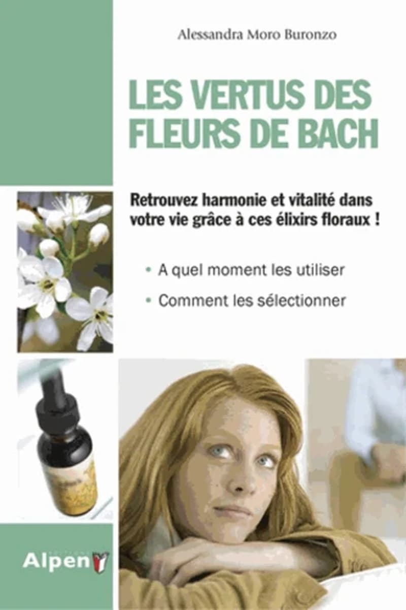 Les vertus des fleurs de Bach : soigner les émotions par les fleurs