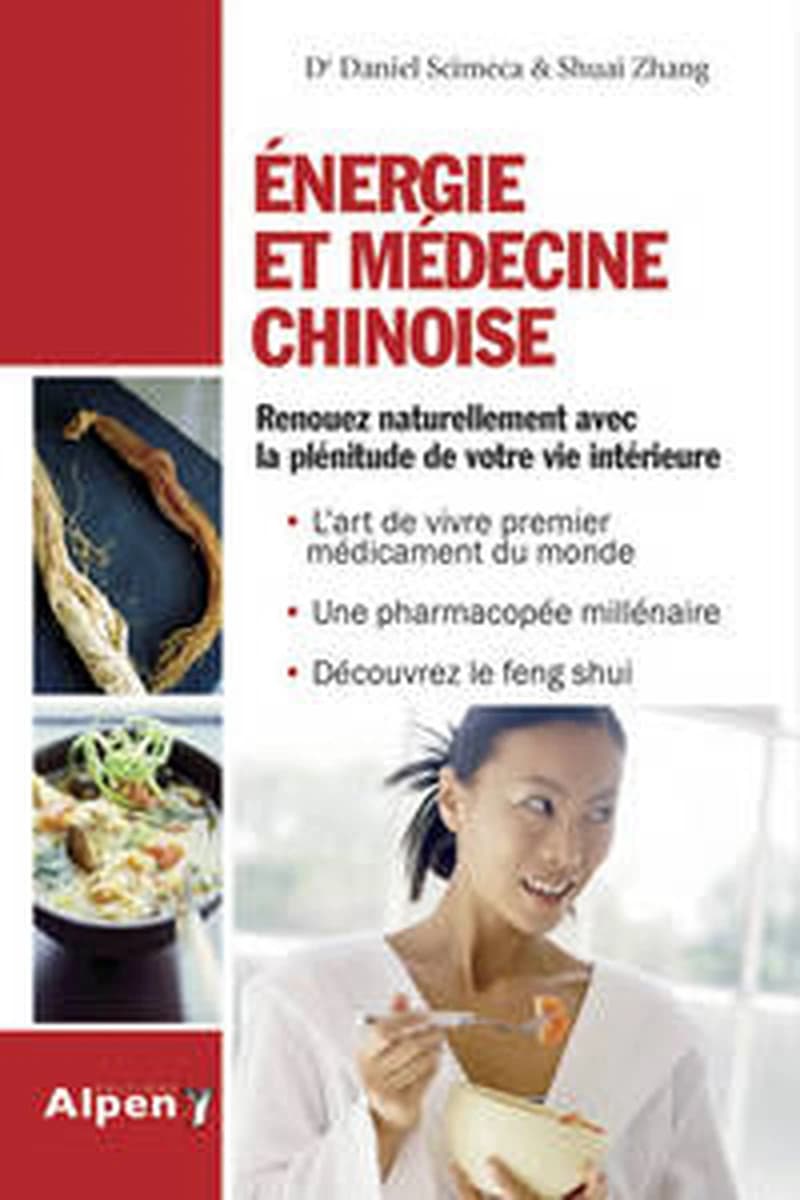Energie et médecine chinoise (C'est naturel c'est ma santé) (French Edition)