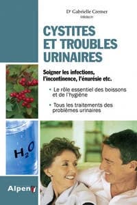 Cystites et troubles urinaires : toutes les mesures pour prévenir les troubles urinaires