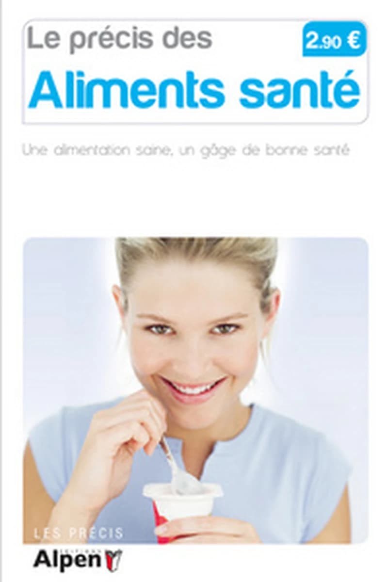 LE PRECIS DES ALIMENTS SANTE: ALESSANDRA MORO BURONZO
