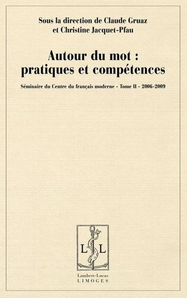 Autour du mot : pratiques et compétences