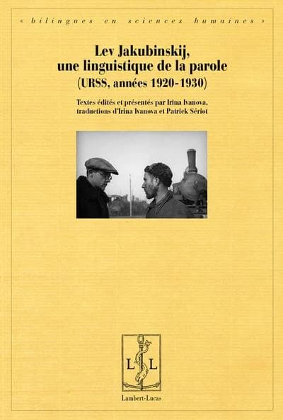 Lev Jakubinskij, une linguistique de la parole : URSS, 1920-1930