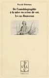 De l'autobiographie à la mise en scène de soi : le cas Rousseau