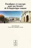 Paradigmes et concepts pour une histoire de la linguistique romane : actes du colloque de l'ATILF-CNRS, 11 avril 2013, équipe du projet DHICODER