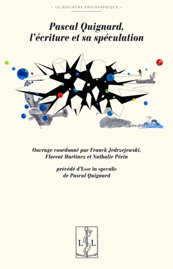 Pascal Quignard, l'écriture et sa spéculation