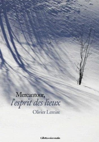 Mercantour, l'esprit des lieux
