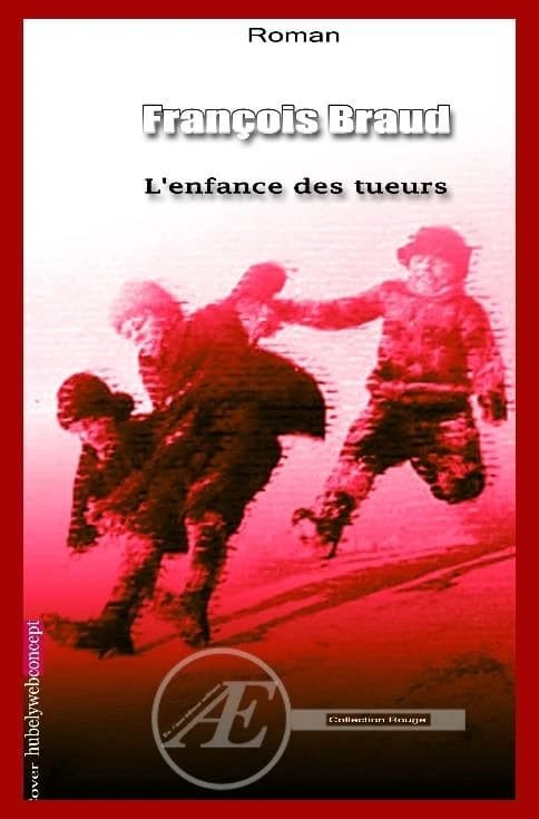 L'enfance des tueurs : roman