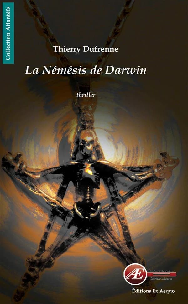 La Némésis de Darwin : thriller