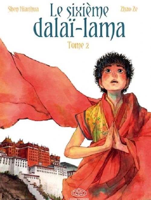 Le sixième dalaï-lama. Tome 2