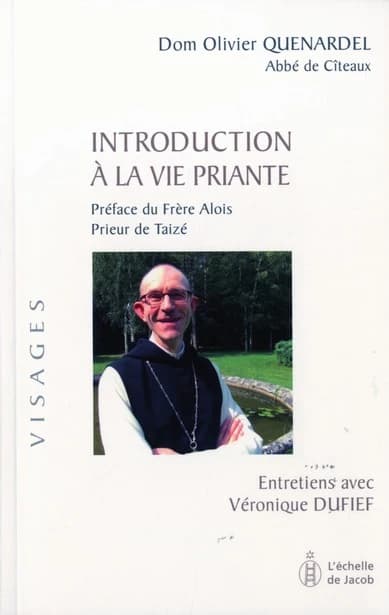 Introduction à la vie priante : entretiens avec Véronique Dufief