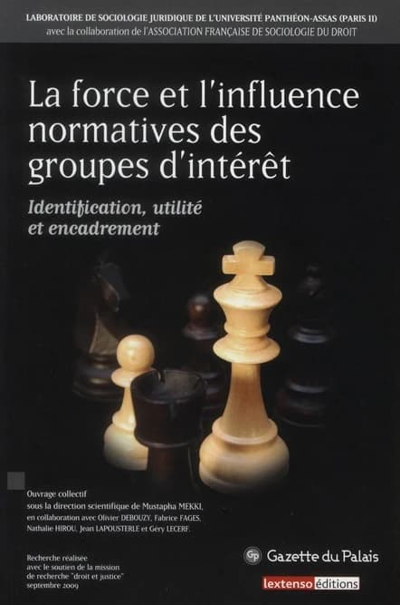 La force et l'influence normatives des groupes d'intérêt : identification, utilité et encadrement