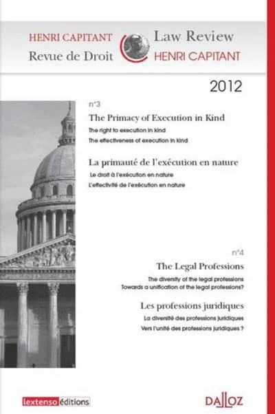 Revue de droit Henri Capitant n.3-4 : the primacy of execution in kind ; la primauté de l'exécution en nature