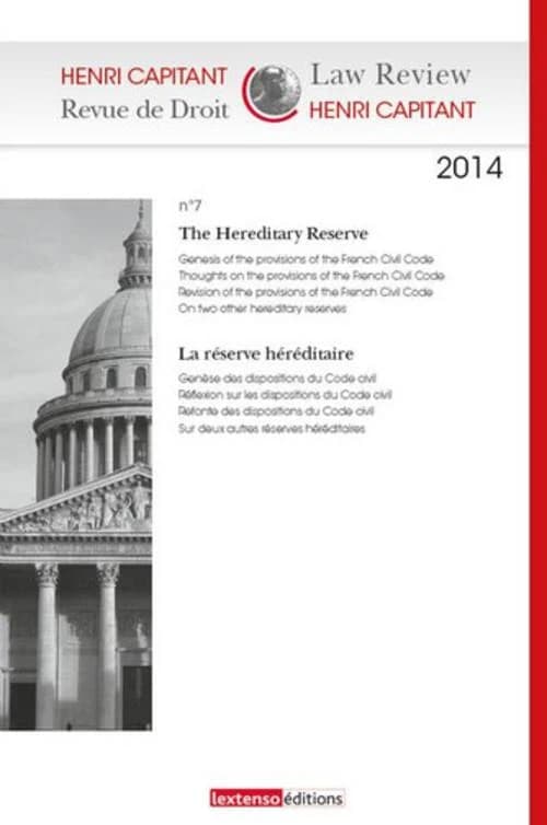 Revue de droit Henri Capitant n.7 : the hereditary reserve ; la réserve héréditaire