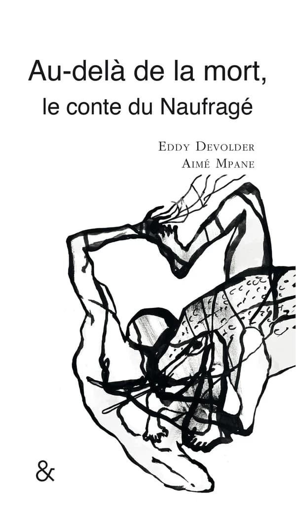 Au-delà de la mort : le conte du naufragé