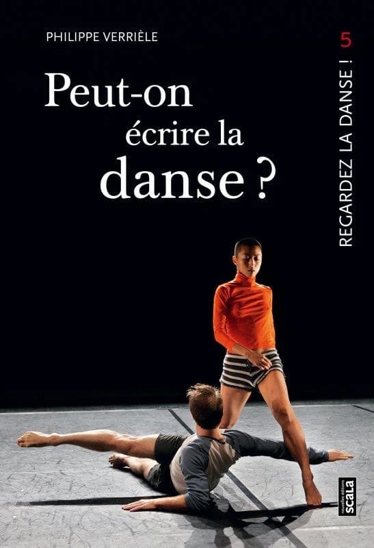 Peut-on écrire la danse ? ; & La danse a-t-elle une mémoire ?