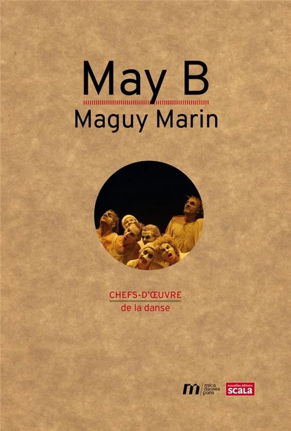 "May B" : Maguy Marin