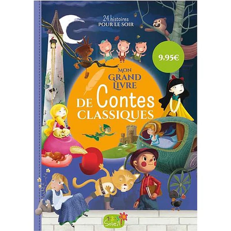 Mon grand livre de contes classiques : 25 histoires pour le soir classées par temps de lecture