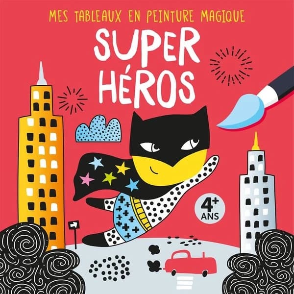 Mes tableaux en peinture magique : super héros : [Album à colorier]