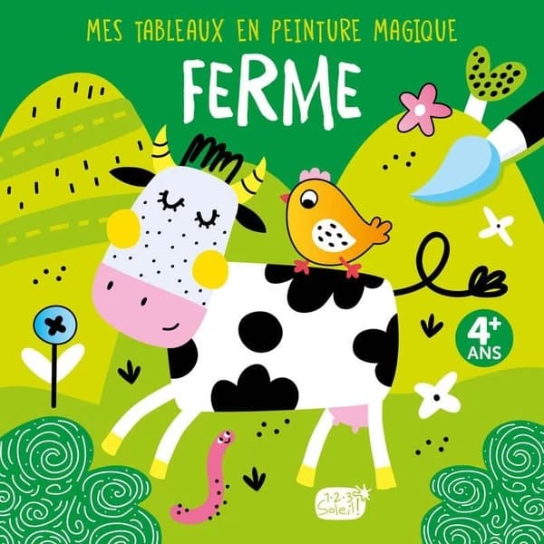 Ferme : mes tableaux en peinture magique : 3 ans + : [Album à colorier]