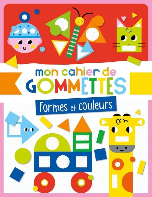 Mon cahier de gommettes : formes et couleurs : [Autocollant]