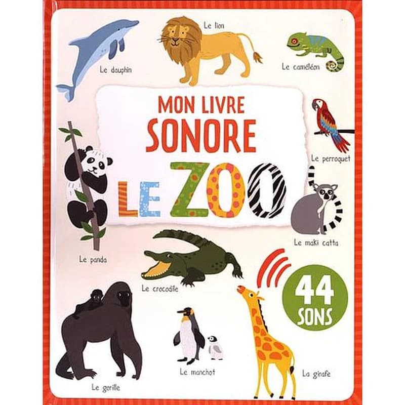 Mon livre sonore : le zoo
