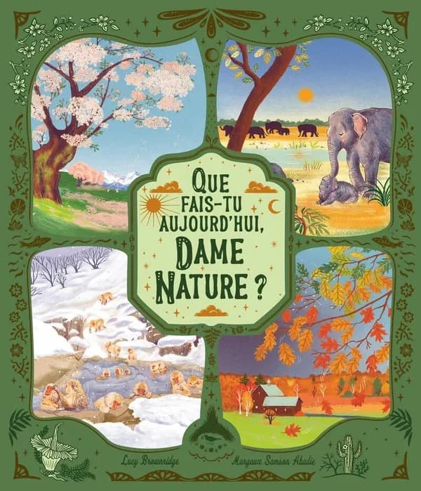 Que fais-tu aujourd'hui, dame Nature ?