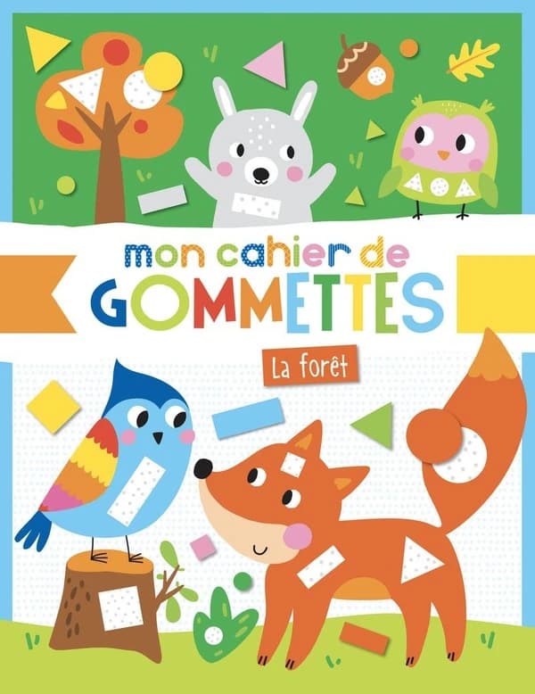 Mon cahier de gommettes : la forêt : [Autocollant]