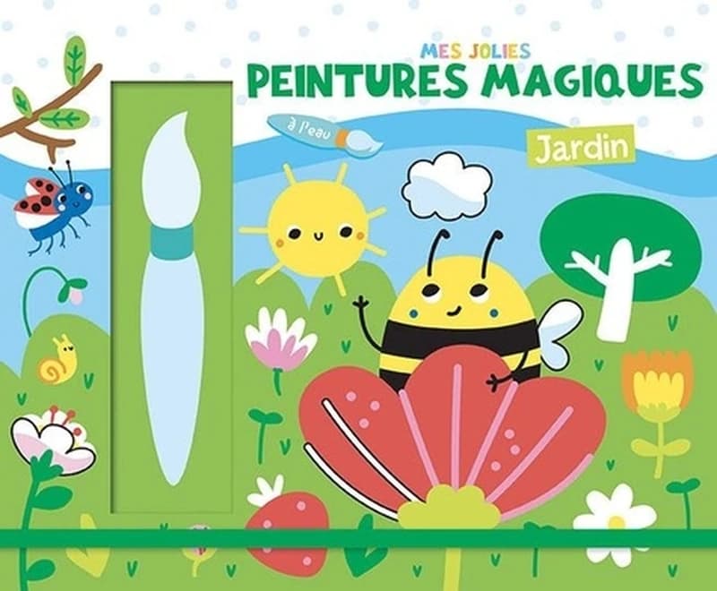 Mes jolies peintures magiques : jardin
